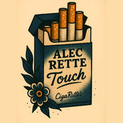Touch - Alec Rette