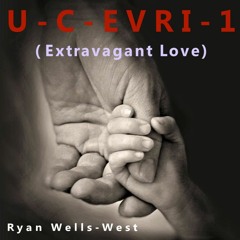 U C EVRI 1 (Extravagant Love)