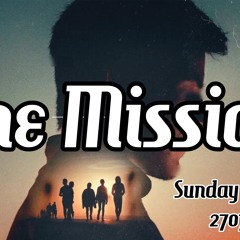 The Mission Part One