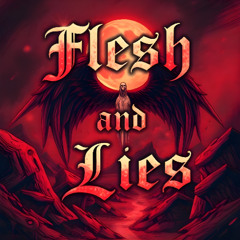 Flesh and Lies