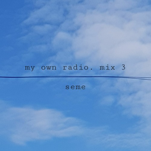 my own radio. mix 3