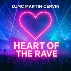 Heart of the rave