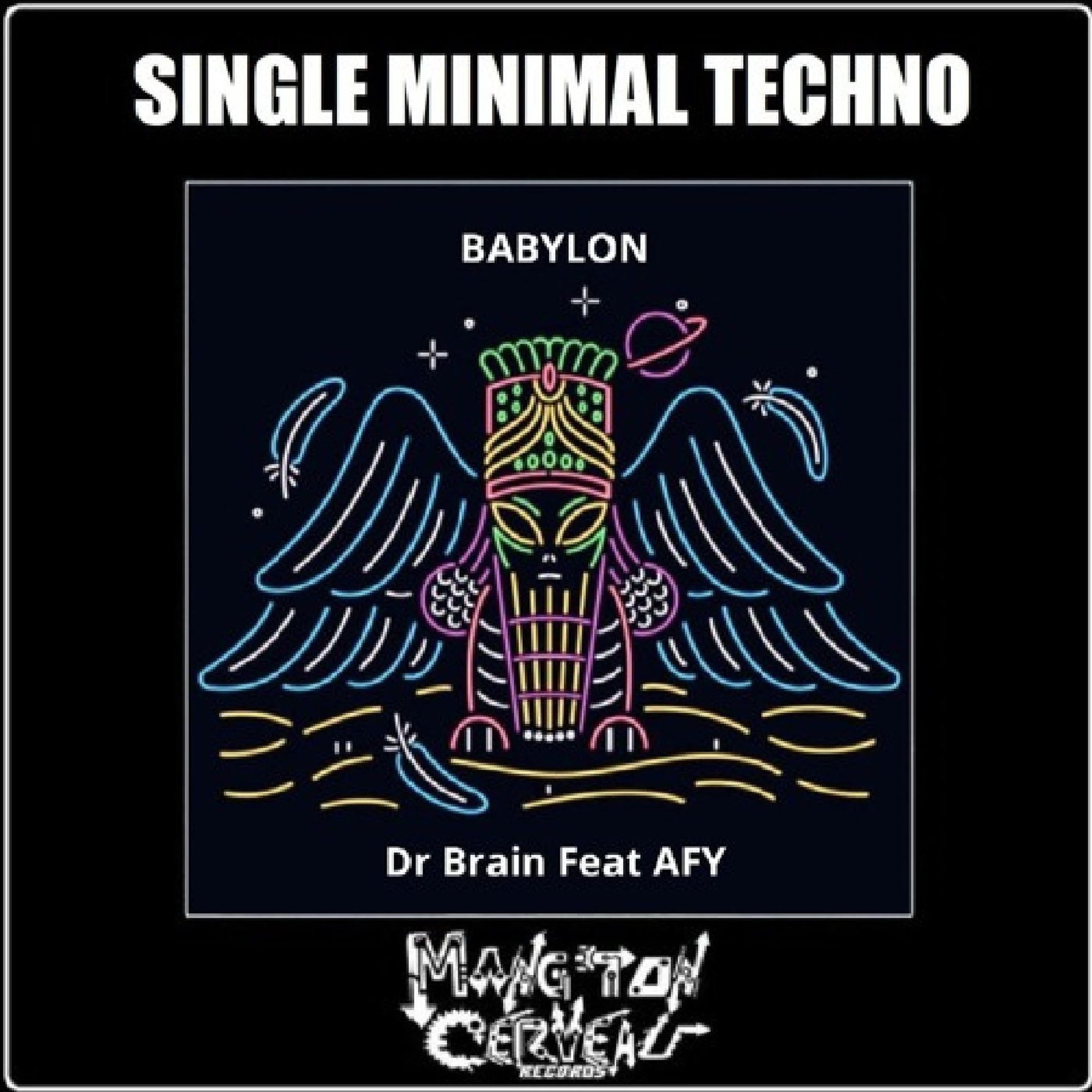 Dr Brain Feat AFY - Babylon (Single 2025) MTC Records episode artwork