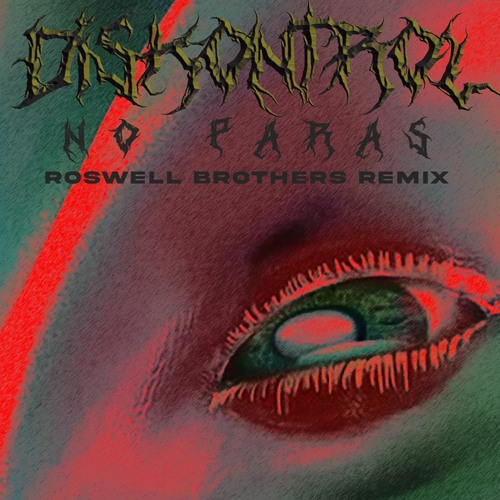 DISKONTROL - DESPERTAR (ROSWELL BROTHERS REMIX)