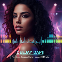 Part-time dreamer_Euro-House mix_
