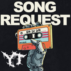 Ray Volpe - Song Request (YT's Edit)(Freedownload)