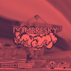 Dombresky Mix for Higher Ground Radio (SiriusXM / Diplo's Revolution)