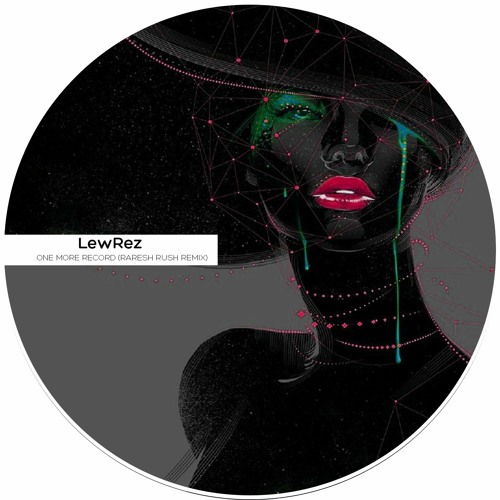 Stream LewRaz - One More Record (Raresh Rush Remix) by Raresh Rush | Listen  online for free on SoundCloud