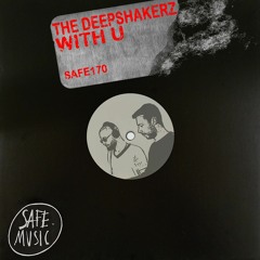 The Deepshakerz - With U (Tribe Mix)
