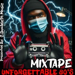 Unforgettable 80's, The Totally Narley Intro (Presented By C. Double34 Music)
