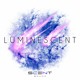 on Luminescent - SCΞNT