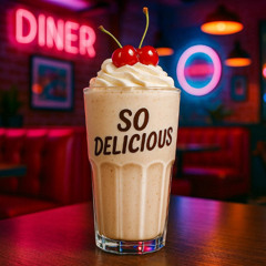 So delicious