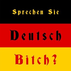 Sprechen Sie Deutsch? Btich! [HARDTEKK]