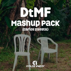 DtMF Mashup Pack - Carlos Iniesta