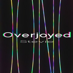 Overjoyed. Stevie Wonder