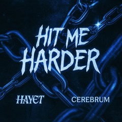 Hit Me Harder