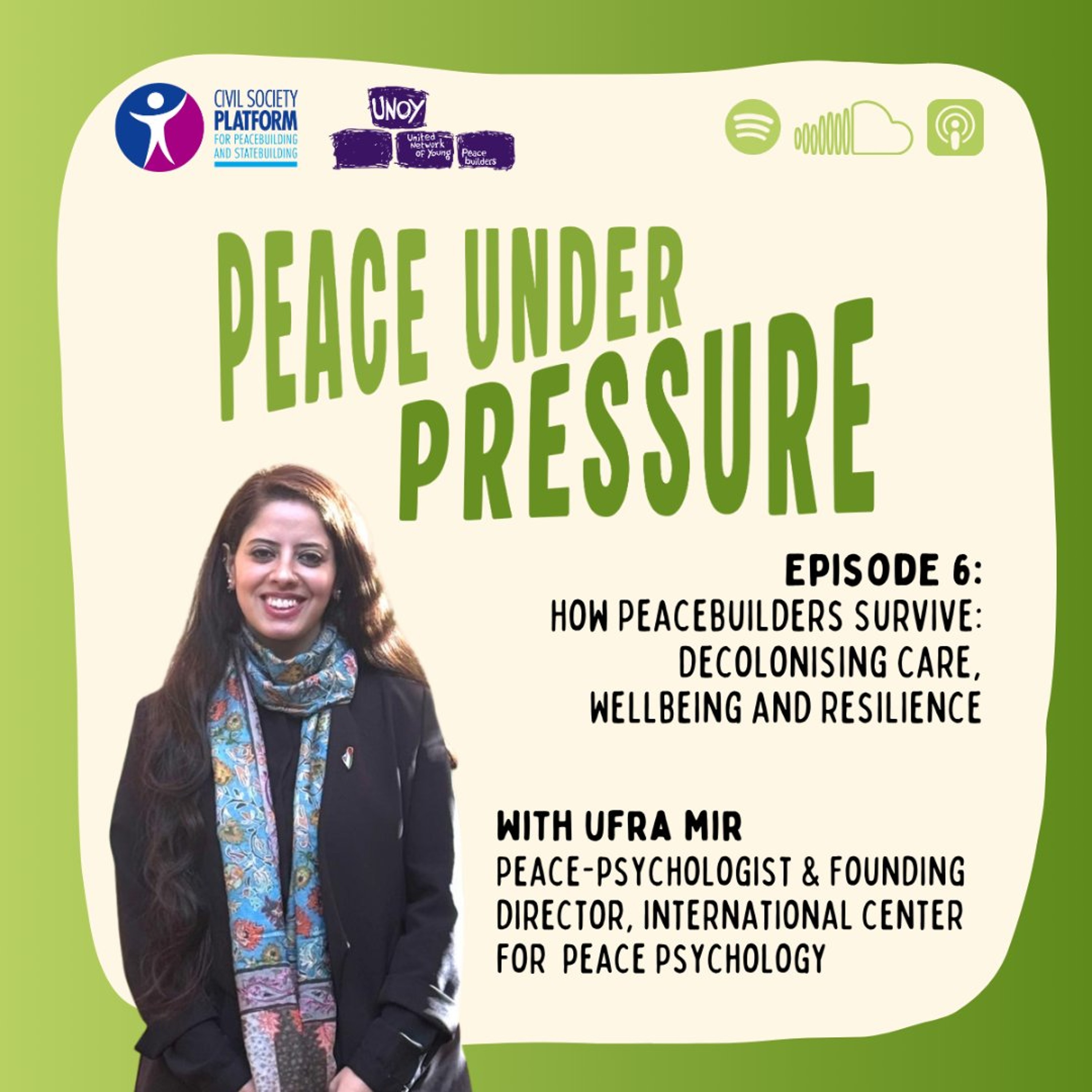 How Peacebuilders Survive: Rethinking Care, Wellbeing and Resilience (S10 E06) episode artwork