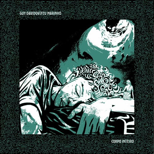 Corpo Inteiro - Guy Davidov Fet. Feu Marinho( Original Mix)
