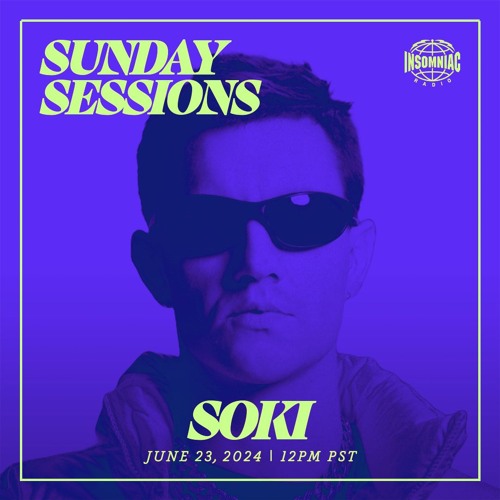 Insomniac Radio - Sunday Sessions Mix 6.23.24