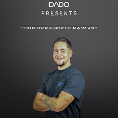 Donders goeie Raw #3