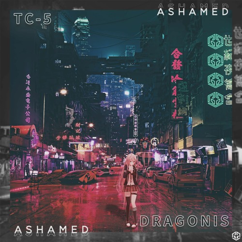 DraGonis & Tc-5 - Ashamed