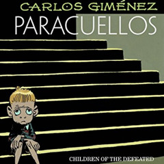 [Download] PDF 💙 Paracuellos by  Carlos Gimenez [PDF EBOOK EPUB KINDLE]