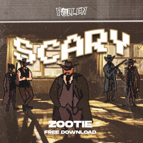 ZOOTIE - SCARY [FREE DOWNLOAD]
