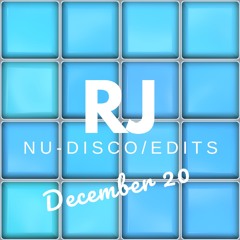 RJ Nu-Disco & Edits Mix December 2020