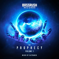 The Prophecy Vol. 1 - Mixed by EAZYBAKED