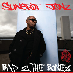 BAD 2 THE BONEZ