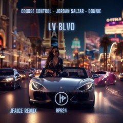 LV BLVD - (JFAICE Remix)