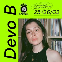 Devo B — Live at 24 Hours of Vinyl 2023 (Montreal)