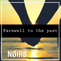 Farewell to the Past (Extended Mix)