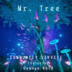 Mr. Tree (ft. Úyanga Bold)