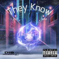 D1B Snxxp - "They  Know" (prod. JpBeatz)