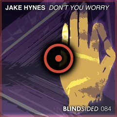 Jake Hynes - Don't You Worry