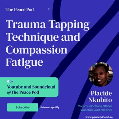 Trauma Tapping And Compassion Fatigue With Placide