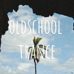Oldschool trance