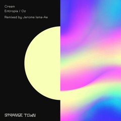 Cream - Entropia (Jerome Isma-Ae Remix) Clip