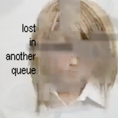 lost_in_another_queue.wav