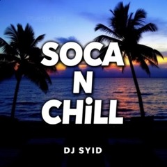 Soca N Chill Mix