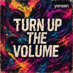 TURN UP THE VOLUME