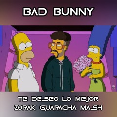 Bad Bunny Chris Salgado Chombaski - Te Deseo Lo Mejor (Zorak Guaracha Mash 2022) Free Download