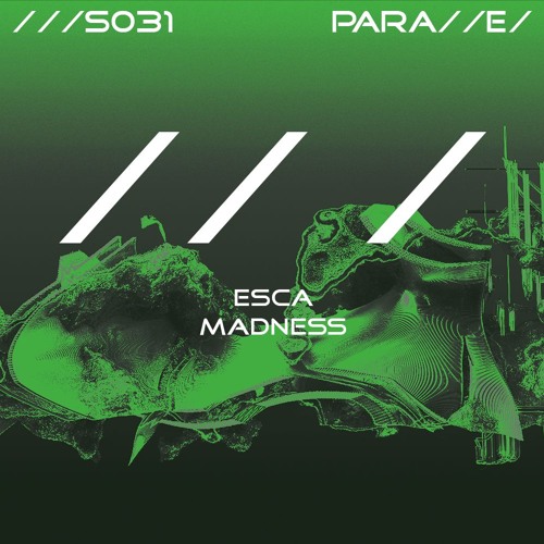 ESCA - MADNESS [///S031]