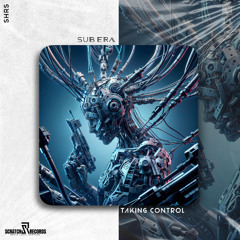 Sub Era - Taking Control [ Scratch Records Release ] #SHRS0170