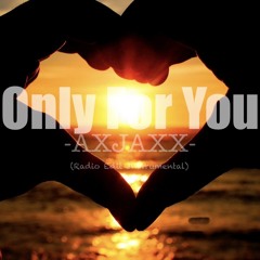 Only For You (Radio Edit Instrumental)