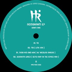 HR002 - SANTI AVG - ACIDSHANTI EP (SNIPPETS)