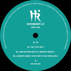 HR002 - SANTI AVG - ACIDSHANTI EP (SNIPPETS)