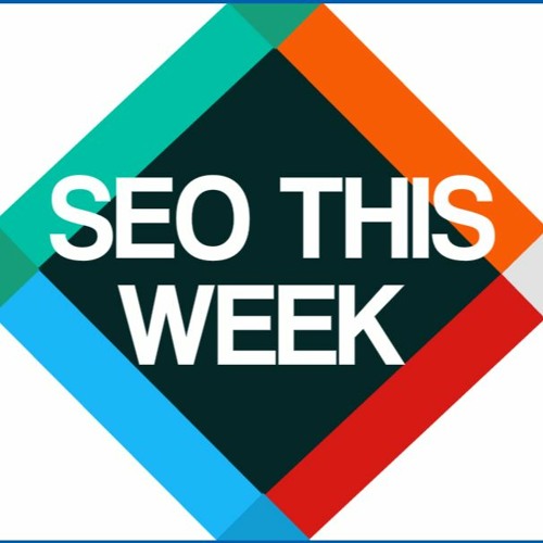 SEO This Week Episode 202 - Making Affiliate Pages Part 2