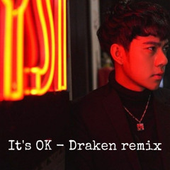 It's Ok-HlwanPaing(Draken DnB Remix)